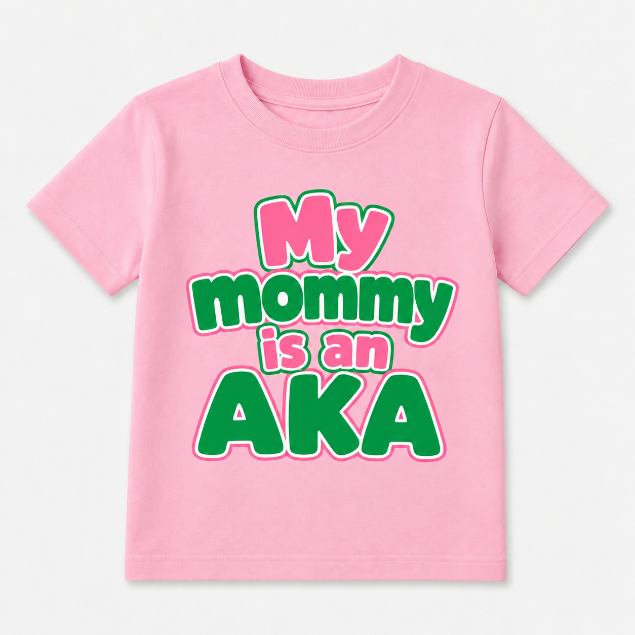 Pink t-shirt with 'My mommy is an AKA' text in Pink and Green