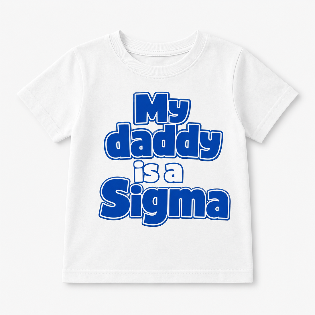 Daddy Is A Sigma Tee