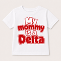 White t-shirt with red text 'My mommy is a Delta' 