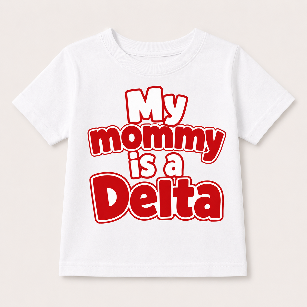 White t-shirt with red text 'My mommy is a Delta' 