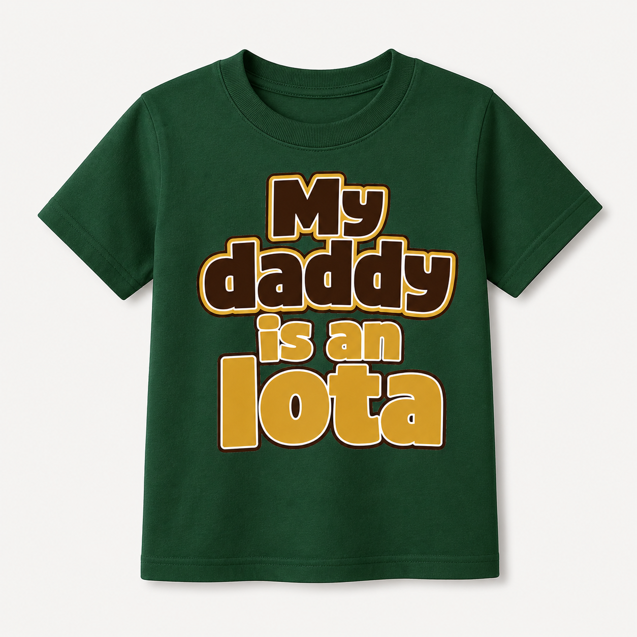 Green t-shirt with brown & gold text 'My daddy is an Iota' 