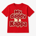 Red t-shirt with 'My daddy is a Kappa' in crimson and cream colored text