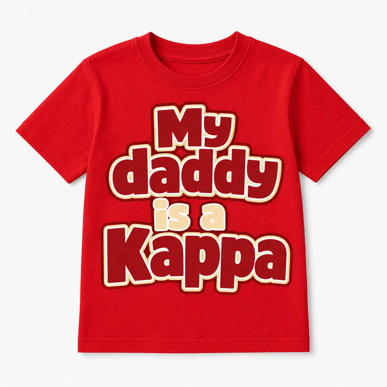 Red t-shirt with 'My daddy is a Kappa' in crimson and cream colored text