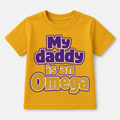 Yellow t-shirt with 'My daddy is an Omega' text 